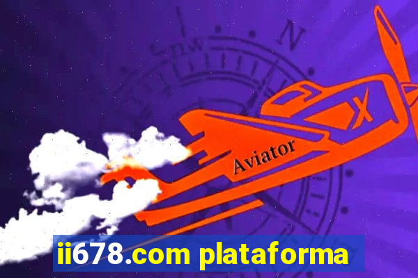 ii678.com plataforma